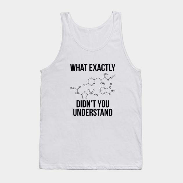 Chemistry T-Shirt Funny Science Student Chemist Humor Tank Top by RedYolk